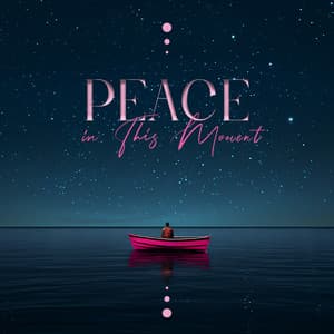 Peace in This Moment - Anti Stress Music Zone
