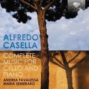Casella: Complete Music for Cello and Piano - Alfredo Casella