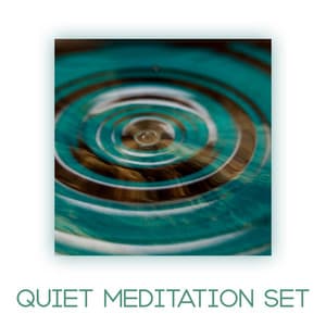 Quiet Meditation Set – Ambient New Age Music for Deep Contemplations - Sound Therapy Masters