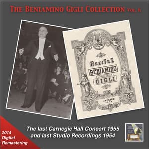 The Beniamino Gigli Collection, Vol. 6: The Last Carnegie Hall Concert & Last Studio Recordings - Dino Fedri