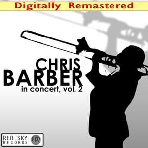 Chris Barber in Concert, Vol. 2 - Chris Barber