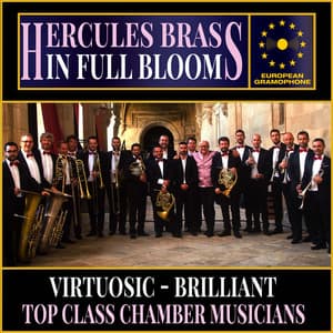 Hercules Brass: In Full Bloom - Hercules Brass Ensemble
