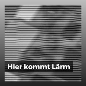 Hier kommt Lärm - Weißes Rauschen