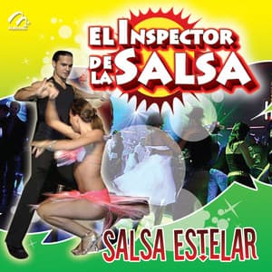 Salsa Estelar - El Inspector De La Salsa