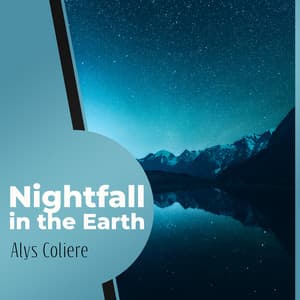 Nightfall in the Earth - Alys Coliere