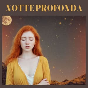 Notte Profonda: Musica per Dormire in Pace per Tutta la Notte - Musica per Dormire Profondamente