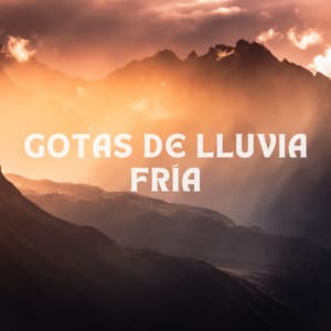 Gotas De Lluvia Fría - Sol y Lluvia