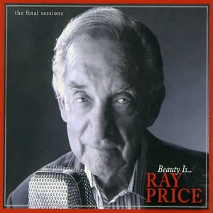 Beauty Is...The Final Sessions - Ray Price