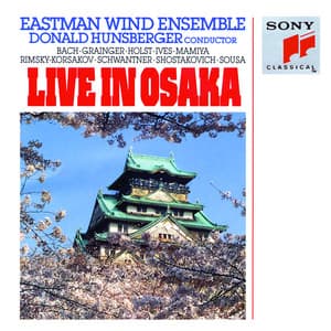 Live in Osaka - Eastman Wind Ensemble
