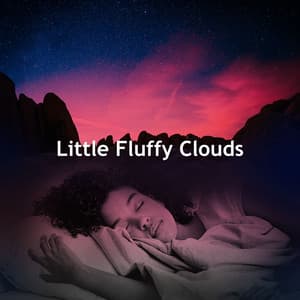 Little Fluffy Clouds - Bedtime Stories