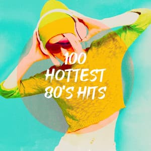 100 Hottest 80's Hits - 80s Pop Stars