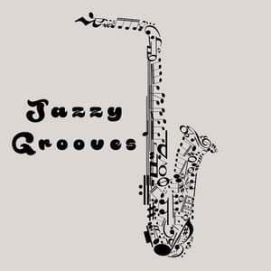 Jazzy Grooves - Smooth Jazz Sax Instrumentals
