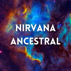 Nirvana Ancestral - Mente de paz