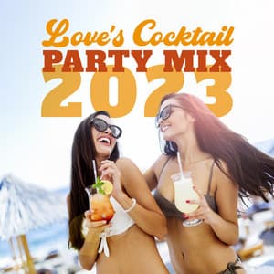 Love's Cocktail Party Mix 2023 - DJ XLoona