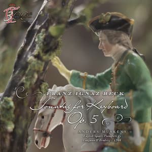Beck: Keyboard Sonatas, Op. 5 - Franz Ignaz Beck