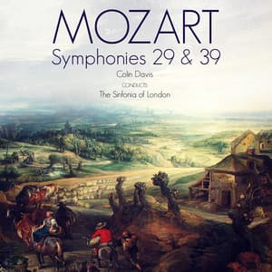 Mozart: Symphonies 29 & 39 - Sir Colin Davis
