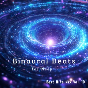 Binaural Beats Relax Best Hits Mix Vol.5 - Binaural Beats for Sleep