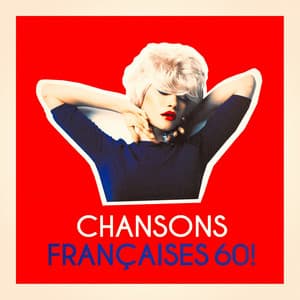 Chansons françaises 60 ! - Succès Des Années 60