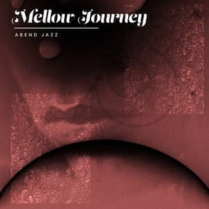 Mellow Journey - Abend Jazz