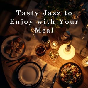 Tasty Jazz to Enjoy with Your Meal - LOVE BOSSA
