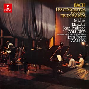 Bach: Concertos pour un et deux pianos, BWV 1053, 1058, 1060, 1061 & 1062 - Johann Sebastian Bach