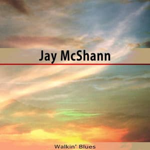 Walkin' Blues - Jay McShann