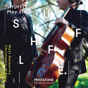 Shuffle. Play. Listen. - Matt Haimovitz