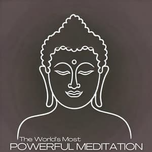 The World’s Most Powerful Meditation - Deep Buddhist Meditation Music Set
