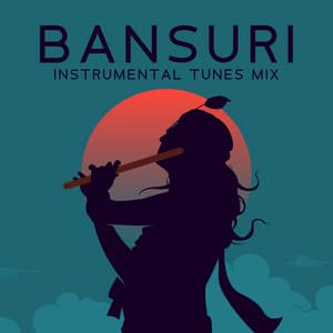 Bansuri Instrumental Tunes Mix - Inspiring New Age Collection