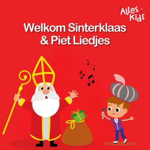 Welkom Sinterklaas en Piet - Alles Kids