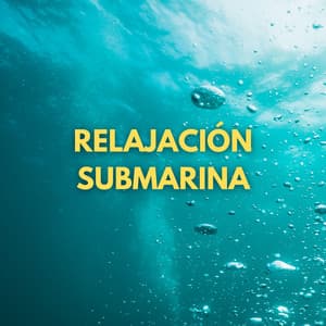Relajación Submarina - Sonido Submarino