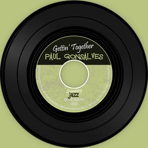 The Vinyl Masters: Gettin' Together - Paul Gonsalves