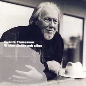 Vi Som Älskar Och Slåss - Svante Thuresson