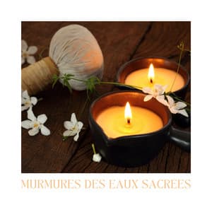 Murmures des Eaux Sacrées - Spa Musique Massage
