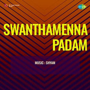 Swanthamenna Padam - Shyam