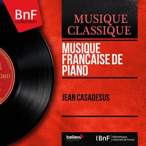 Musique française de piano - Jean Casadesus