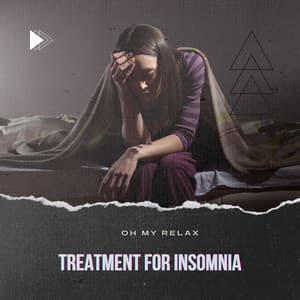 Treatment for Insomnia - Healing Therapy - Oh My Relax