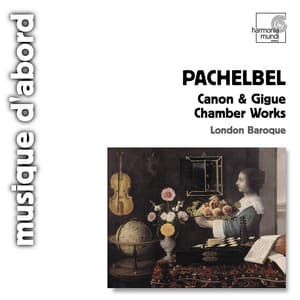 Pachelbel: Canon & Gigue: Chamber Music - Johann Pachelbel