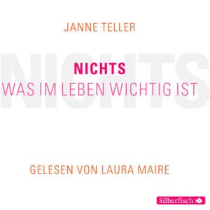 Nichts. Was im Leben wichtig ist - Laura Maire