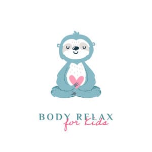 Body Relax for Kids - Kids Yoga Music Collection