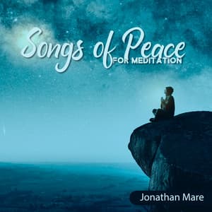 Songs of Peace for Meditation - Jonathan Mare