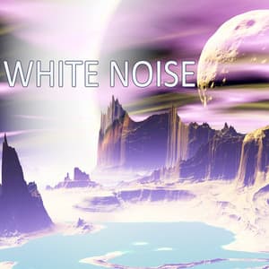 White Noise - Natural White Noise for Babies