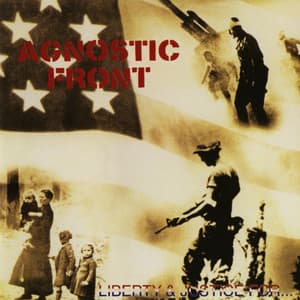 Liberty & Justice for... - Agnostic Front