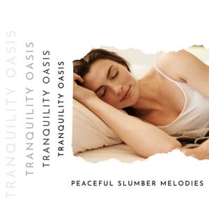 Peaceful Slumber Melodies: Soothing Music for Baby's Rest - Tranquility Oasis