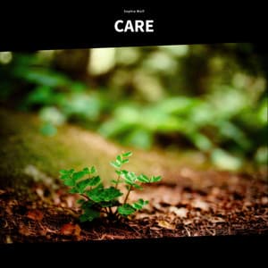 Care - Sophia Wolf