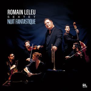 Nuit Fantastique - Romain Leleu