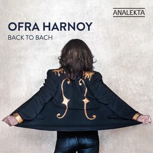 Back to Bach - Ofra Harnoy
