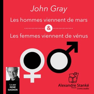 Les hommes viennent de Mars, les femmes viennent de Vénus - John Gray