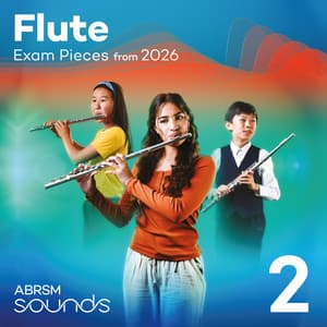 Flute Exam Pieces from 2026, ABRSM Grade 2 - ABRSM