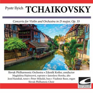 Tchaikovsky: Concerto for Violin and Orchestra in D major, Op. 35 - Pyotr Ilyich Tchaikovsky
